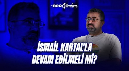 Fenerbahçe, İsmail Kartal&#39;la devam etmeli mi? Galatasaray dersine çalışmamış | Serdar Ali Çelikler