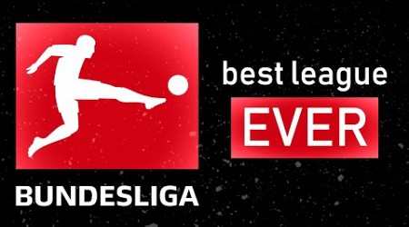 Bundesliga: The Most Entertaining Football League