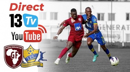 LIGUE 1-25ÈME JOURNÉE: GÉNÉRATION FOOT VS TEUNGUETH FC ( EN DIRECT SUR LA 13TV)