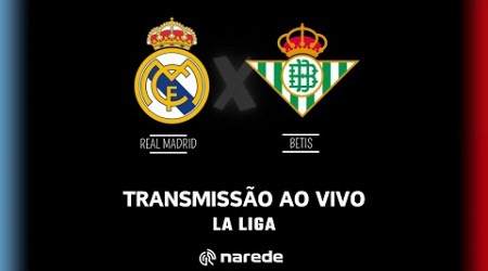 Real Madrid x Betis ao vivo | Transmissão ao vivo | La Liga 2023/24