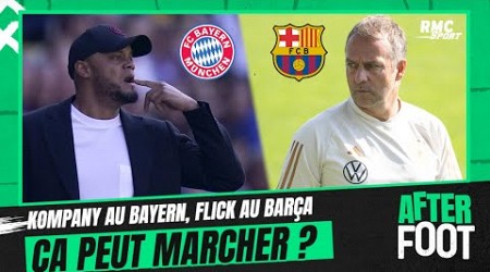 Kompany au Bayern, Flick au Barça... est-ce que ça peut marcher ?