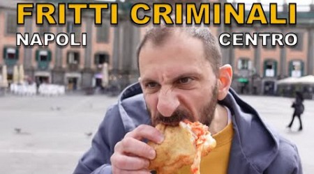 Fritti criminali NAPOLI CENTRO