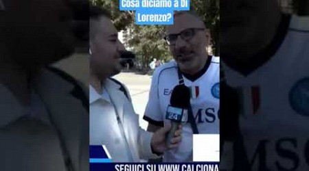 Cosa diciamo a DI LORENZO? La risposta del tifoso del #Napoli