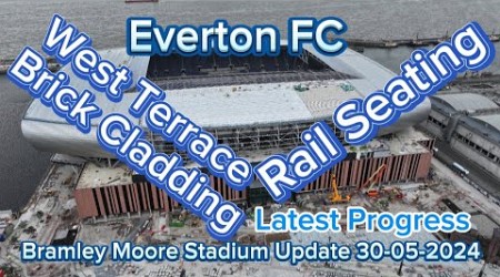 Everton FC New Stadium at Bramley Moore Dock Update 30-05-2024