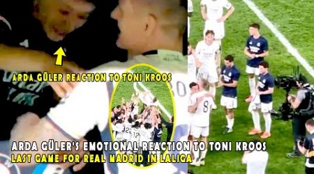 ARDA GÜLER&#39;S EMOTIONAL REACTION TO TONI KROOS LAST GAME FOR REAL MADRID IN LALIGA