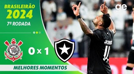 CORINTHIANS 0 X 1 BOTAFOGO | MELHORES MOMENTOS | 7ª RODADA BRASILEIRÃO 2024 | ge.globo