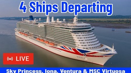 SHIPS TV - Sky Princess, Iona, Ventura &amp; MSC Virtuosa Port of Southampton (LIVE)