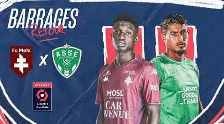 FC METZ - AS SAINT-ETIENNE - Résumé - Barrages RETOUR 2023/2024