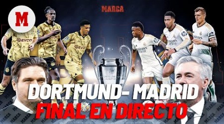 EN DIRECTO BORUSSIA DORTMUND - REAL MADRID I Final Champions League en vivo I MARCA