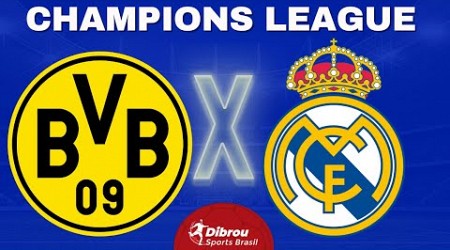 BORUSSIA DORTMUND X REAL MADRID AO VIVO | CHAMPIONS LEAGUE - FINAL | NARRAÇÃO