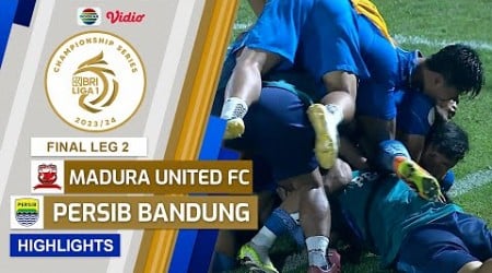 Madura United FC VS Persib Bandung - Highlights | Championship Series BRI Liga 1 2023/24