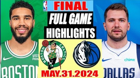 Boston Celtics Vs Dallas Mavericks Game1 Highlights | May31, 2024 | 2024 NBA Finals