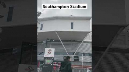 Southampton Stadium | #kstdigitaldiaries #southampton