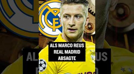 Wisst ihr noch, als Marco Reus Real Madrid absagte? #shorts