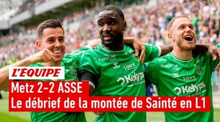 Saint-Étienne de retour en Ligue 1 : Le débrief de la montée de Sainté après son barrage contre Metz