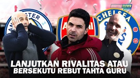 Satu Sudah Merepotkan, Kini Dua Muridnya Siap Kudeta! Arteta &amp; Maresca Ancam Tahta Guardiola di EPL