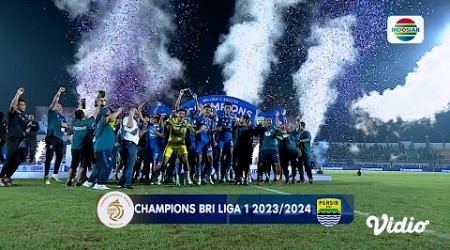 The Champion! Selamat Persib Bandung Keluar sebagai &quot;Juara&quot; | Championship BRI Liga 1 2023/24