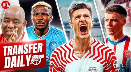 £55m Sesko Leads Arsenal Arsenal Striker Chase Plus Arteta In Love With Tsygankov! | Transfer Daily