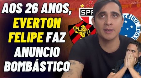 BOMBA! AOS 26 ANOS DE IDADE, EVERTON FELIPE ANUNCIA SUA APOSENTADORIA DO FUTEBOL! ENTENDA TUDO