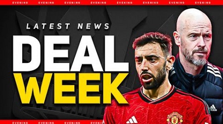 Ten Hag And Bruno D-Day! Man Utd Transfer News