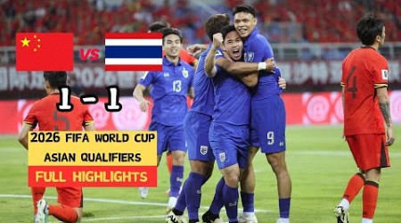 CHINA VS THAILAND | 2026 FIFA World Cup Asia Qualifiers｜Full Game Highlights | June 6,2024