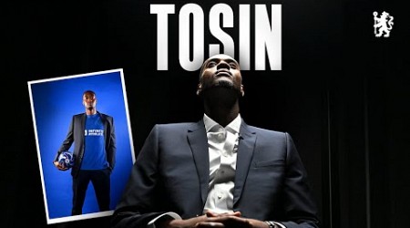 TOSIN | Welcome to Chelsea! | New Signings | Chelsea FC 24/25