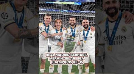 Gelar Trofi UCL ke 15 Real Madrid #realmadrid #halamadrid #ucl #shortsvideo #shorts