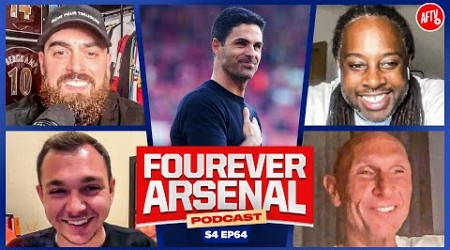 Arteta Contract Talks! | Lessons Learnt? | What Do Arsenal Need... | The Fourever Arsenal Podcast