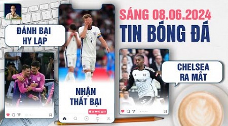 TIN BÓNG ĐÁ 8/6: ĐỨC ĐÁNH BẠI HY LẠP, ANH NHẬN THẤT BẠI, CHELSEA RA MẮT TOSIN ADARABIOYO