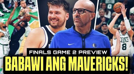 Celtics vs Mavericks Game 2 Finals Preview! Gumaya ang Mavs sa style ng Celtics kaya natalo!