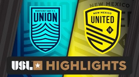 6.2.2024 | Monterey Bay F.C. vs. New Mexico United - Game Highlights