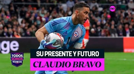 Claudio Bravo: su salida del Betis y lo que viene en la Roja - Todos Somos Técnicos