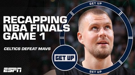 Kristaps Porzingis&#39; return, Kyrie Irving&#39;s struggles &amp; more Celtics-Mavs GAME 1 REACTION | Get Up