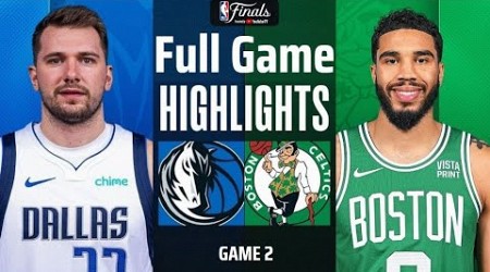 Dallas Mavericks vs. Boston Celtics Full Highlights Game 2 | June 9 | NBA Finals 2024