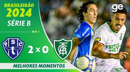 PAYSANDU 2 X 0 AMÉRICA-MG | MELHORES MOMENTOS | 8ª RODADA BRASILEIRÃO SÉRIE B 2024 | ge.globo