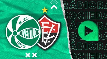 Juventude x Vitória - Brasileirão Série A 2024 - Rádio Sociedade