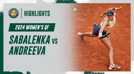 Sabalenka vs Andreeva Quarter-final Highlights | Roland-Garros 2024