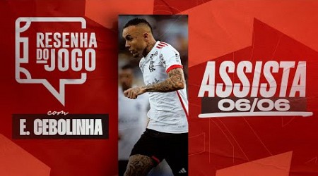 Resenha do Jogo com Everton Cebolinha | AO VIVO - 06/06