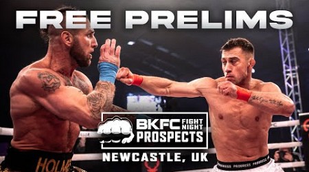 BKFC PROSPECTS NEWCASTLE | FREE PRELIMS LIVE!