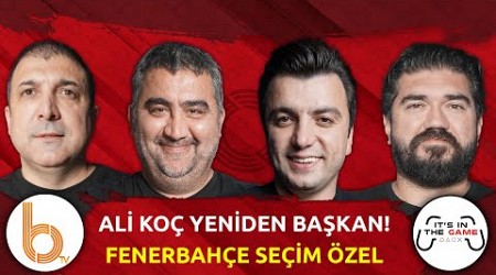 Ali Koç Başkanlığı Kazandı! | Bışar Özbey, Ümit Özat, Rasim Ozan Kütahyalı ve Oktay Derelioğlu