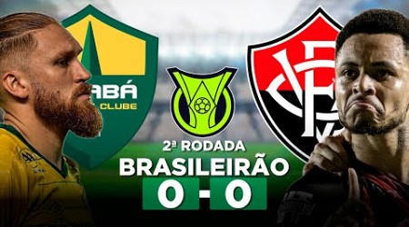 CUIABÁ 0 x 0 VITÓRIA Campeonato Brasileiro Série A 2024 2ª Rodada | Narração