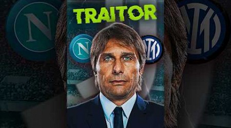 Is Antonio Conte a Traitor?