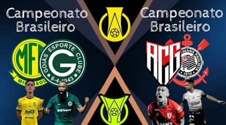 AO VIVO - Mirassol x Goiás - Série B / Atlético-GO x Corinthians - Série A - Brasileirão