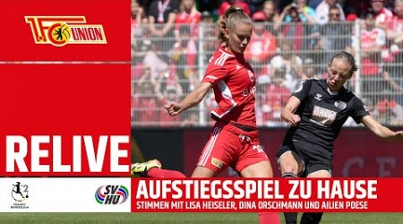 RELIVE | Aufstiegsspiel 2. Frauen-Bundesliga | 1. FC Union Berlin