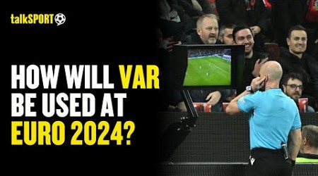 How Referees Will Explain VAR DECISIONS At Euro 2024 