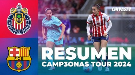 RESUMEN: Chivas Femenil vs FC Barcelona | Campeonas Tour 2024