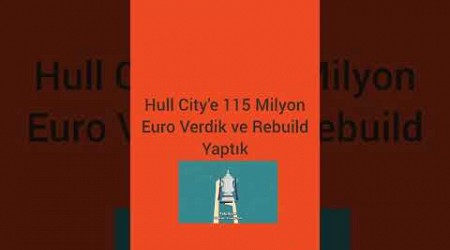 Hull City&#39;e 115 Milyon Euro Verdik Part 2 #facup #fypシ #fyp #keşfetteyiz #keşfetbeniöneçıkar