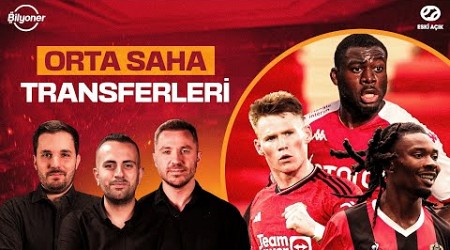 SAĞ BEK VE ORTA SAHA ÖNCELİK | Wan Bissaka - McTominay - Fofana - Assignon | Eski Açık