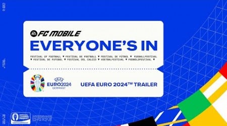 EA SPORTS FC™ Mobile 24 | EVERYONE’S IN | UEFA EURO 2024™ TRAILER