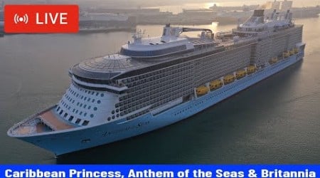 SHIPS TV - Caribbean Princess, Anthem of the Seas &amp; Britannia Departing Port of Southampton (LIVE)